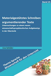 Materialgestütztes Schreiben argumentierender Texte - Lisa Schüler - E-Book