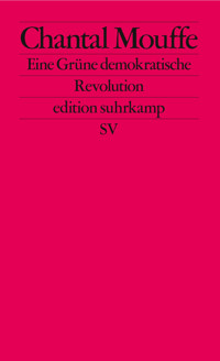 Eine Grüne demokratische Revolution - Chantal Mouffe - E-Book