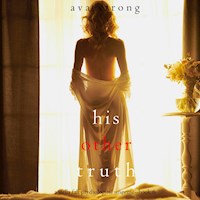His Other Truth (A Stella Fall Psychological Suspense Thriller—Book 6) - Ava Strong - Hörbuch