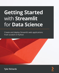 Getting Started with Streamlit for Data Science - Tyler Richards - E-Book