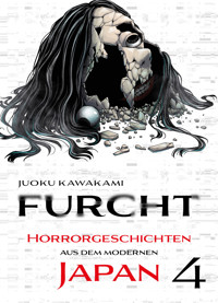 Furcht: Horrorgeschichten aus dem moderenen Japan, Band 4 - Uketsu - E-Book
