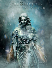 Die Chroniken der Seelenwächter - Band 35: Die Nachfahren Sophias - Nicole Böhm - E-Book