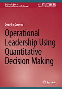 Operational Leadership Using Quantitative Decision Making - Deandra Cassone - E-Book