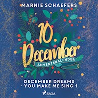 December Dreams - You Make Me Sing 1 - Marnie Schaefers - Hörbuch