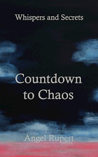Countdown to Chaos - Angel Rupert - E-Book