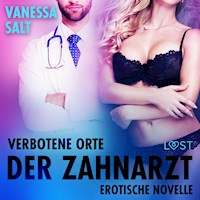 Verbotene Orte: Der Zahnarzt - Erotische Novelle - Vanessa Salt - Hörbuch