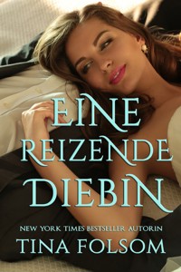Eine reizende Diebin - Tina Folsom - kostenlos E-Book