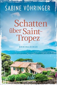Schatten über Saint-Tropez - Sabine Vöhringer - E-Book