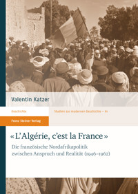 "L'Algérie, c'est la France" - Valentin Katzer - E-Book