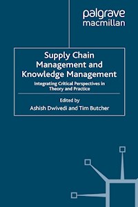 Supply Chain Management and Knowledge Management - - E-Book
