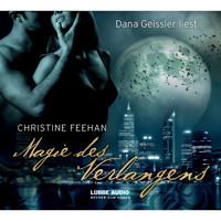 Magie des Verlangens - Die Legende der Karpathianer 4 - Christine Feehan - Hörbuch