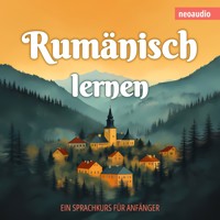 Sprachkurse für Anfänger, Rumänisch lernen (Ungekürzt) - NeoAudio - Hörbuch