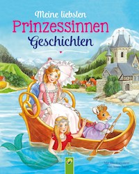 Meine liebsten Prinzessinnengeschichten - Karla S. Sommer - E-Book
