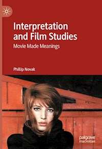 Interpretation and Film Studies - Phillip Novak - E-Book