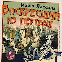 Воскресший из мертвых - Майю Лассила - Hörbuch