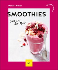 Smoothies - Martina Kittler - E-Book