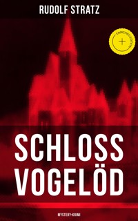 Schloss Vogelöd (Mystery-Krimi) - Rudolf Stratz - E-Book