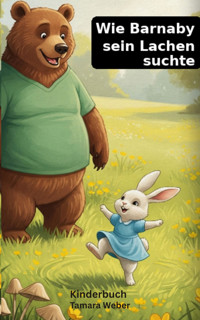 Wie Barnaby sein Lachen suchte - Tamara Weber - E-Book