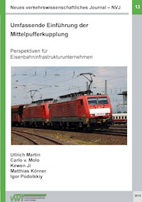 Neues verkehrswissenschaftliches Journal - Ausgabe 13 - Ullrich Martin - E-Book