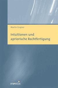Intuitionen und apriorische Rechtfertigung - Martin Grajner - E-Book