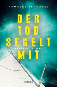 Der Tod segelt mit - Andreas Schnabel - E-Book