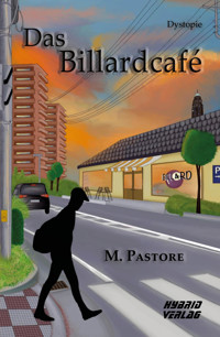 Das Billardcafé - M. Pastore - E-Book