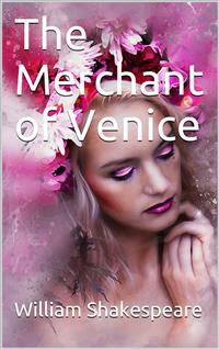 The Merchant of Venice - William Shakespeare - E-Book