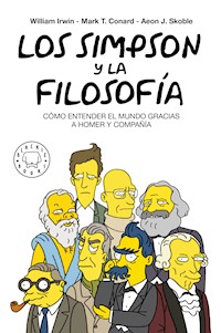 Los Simpson y la filosofía - William Irwin - E-Book