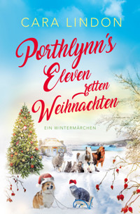 Porthlynn's Eleven retten Weihnachten - Cara Lindon - E-Book