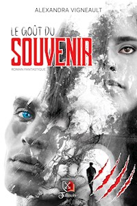 Le gout du souvenir - Alexandra Vigneault - E-Book