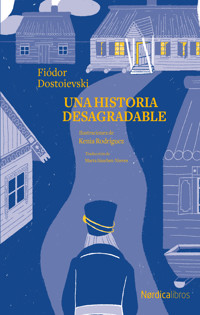 Una historia desagradable - Fiodor Dostoievski - E-Book