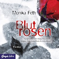 Blutrosen - Monika Feth - Hörbuch