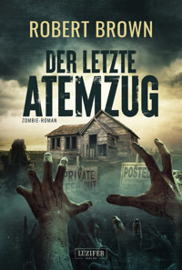 DER LETZTE ATEMZUG - Robert Brown - E-Book