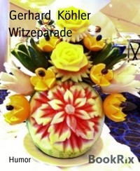 Witzeparade - Gerhard Köhler - E-Book