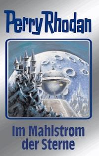 Perry Rhodan 77: Im Mahlstrom der Sterne (Silberband) - Clark Darlton - E-Book