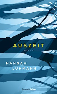 Auszeit - Hannah Lühmann - E-Book