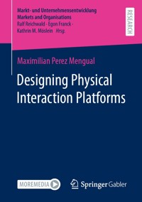 Designing Physical Interaction Platforms - Maximilian Perez Mengual - E-Book