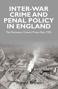 Inter-war Penal Policy and Crime in England - A. Brown - E-Book