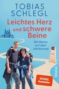 Leichtes Herz und schwere Beine - Tobias Schlegl - E-Book