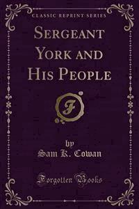 Sergeant York and His People - Sam K. Cowan - E-Book
