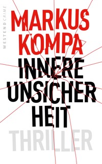 Innere Unsicherheit - Markus Kompa - E-Book