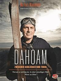 DAHOAM - Markus Wasmeier - E-Book