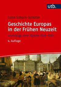Geschichte Europas in der Frühen Neuzeit - Luise Schorn-Schütte - E-Book