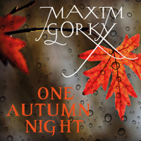 One Autumn Night - MAXIM GORKY - Hörbuch