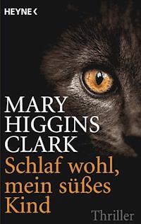 Schlaf wohl, mein süßes Kind - Mary Higgins Clark - E-Book