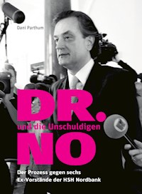 DR. NO und die Unschuldigen - Dani Parthum - E-Book