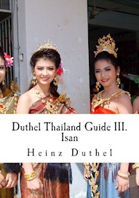 Duthel Thailand Guide III - Heinz Duthel - E-Book