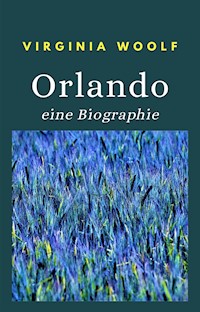 Orlando - eine Biographie (übersetzt) - Virginia Woolf - E-Book