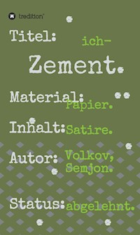 ich-Zement. - Semjon Volkov - E-Book