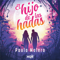 El hijo de las hadas - Paula Molero - Hörbuch